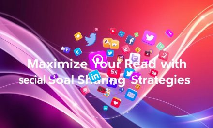 Maximize Your Reach with Social Sharing Strategies
